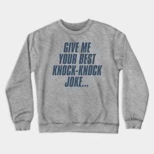 National Knock Knock Joke Day – October 31 Crewneck Sweatshirt